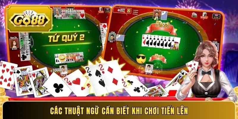Các thuật ngữ cần biết khi chơi Tiến Lên