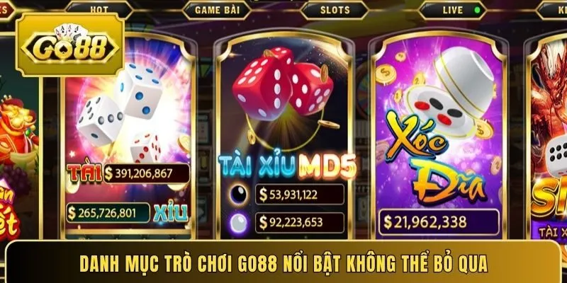 Danh mục trò chơi Go88 nổi bật không thể bỏ qua