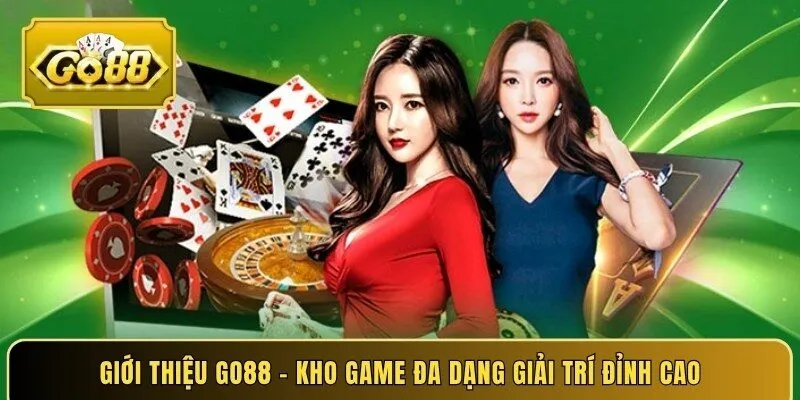 Giới thiệu Go88 - Kho game đa dạng giải trí đỉnh cao