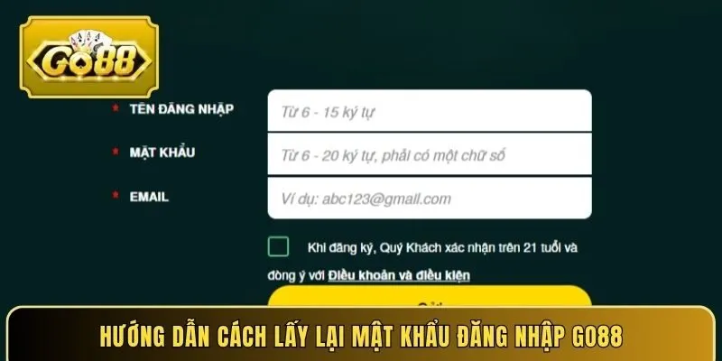 Hướng dẫn cách lấy lại mật khẩu đăng nhập GO88