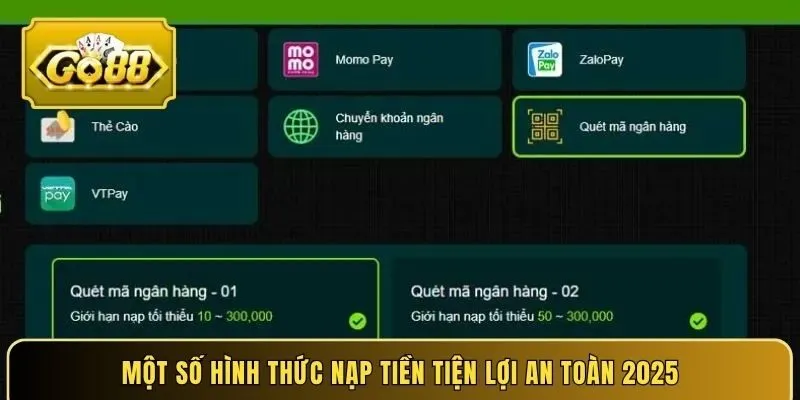 Một số hình thức nạp tiền tiện lợi an toàn 2025